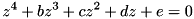 \[ z^4 + bz^3 + cz^2 + dz + e = 0 \]